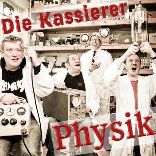 Die Kassierer - Physik 
